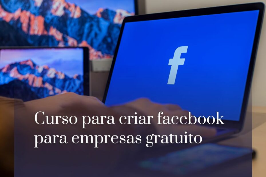 Curso para criar facebook para empresas gratuito