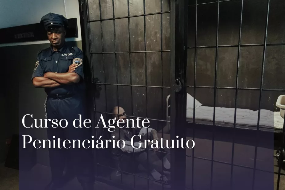 Curso de Agente Penitenciário Gratuito