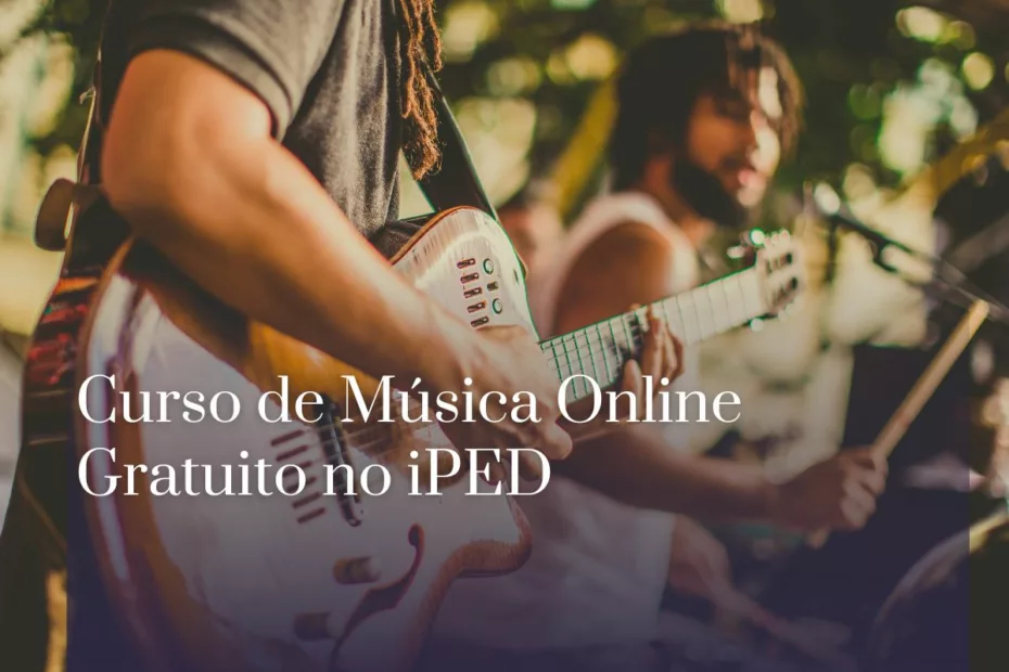 Curso de Música Online Gratuito no iPED