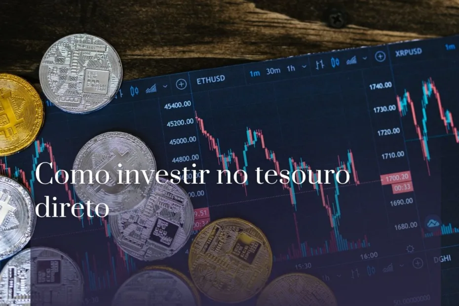 Como investir no tesouro direto