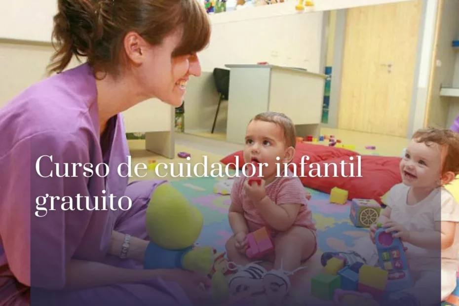 Curso de cuidador infantil gratuito