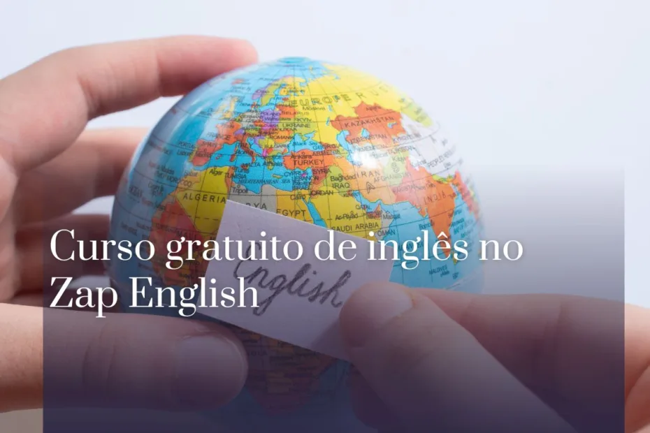 Curso gratuito de inglês no Zap English