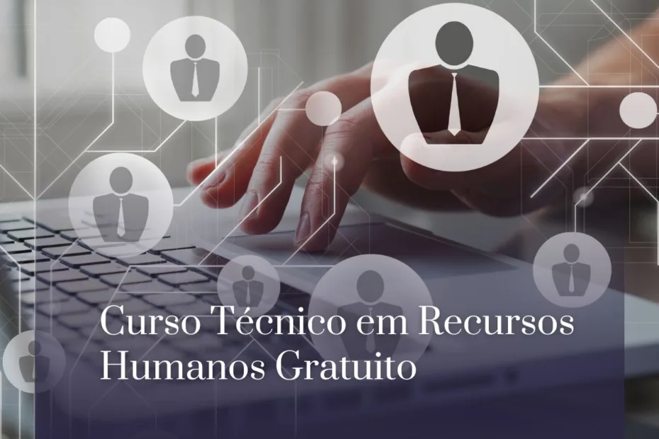 Curso Técnico em Recursos Humanos Gratuito